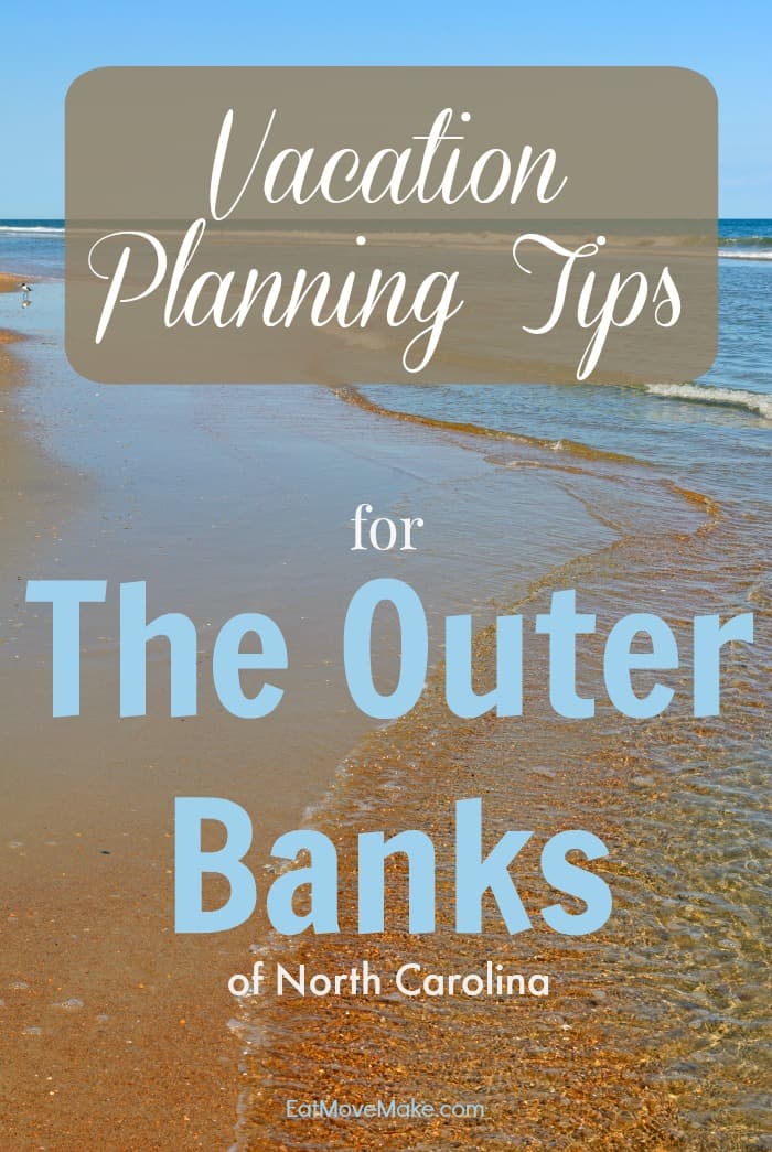 vacation planning tips for the outer banks of north carolina