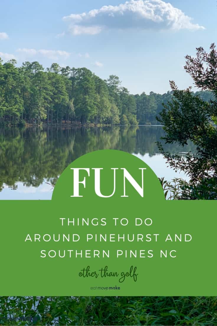 fun things to do in southern pines and pinehurst